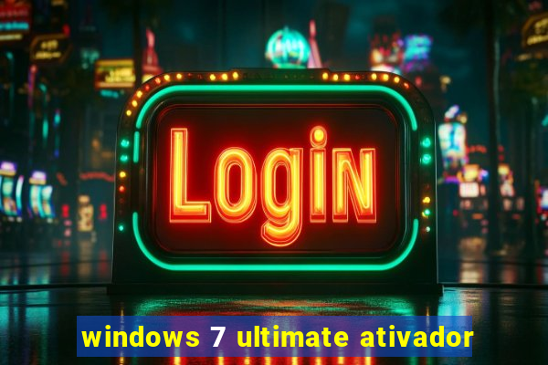 windows 7 ultimate ativador